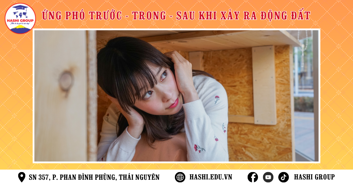 NHỮNG ĐIỀU CẦN BIẾT TRƯỚC - TRONG - SAU KHI XẢY RA ĐỘNG ĐẤT