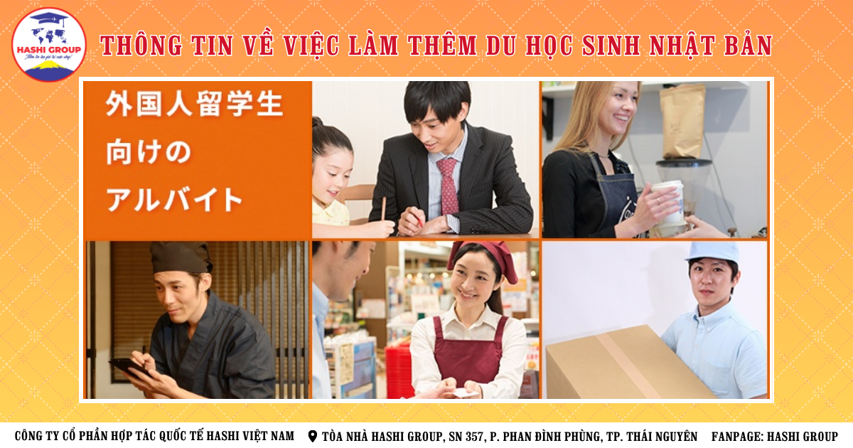 THÔNG TIN CẦN BIẾT VỀ VIỆC LÀM THÊM CHO DU HỌC SINH NHẬT BẢN